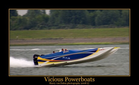 Vicious powerboats