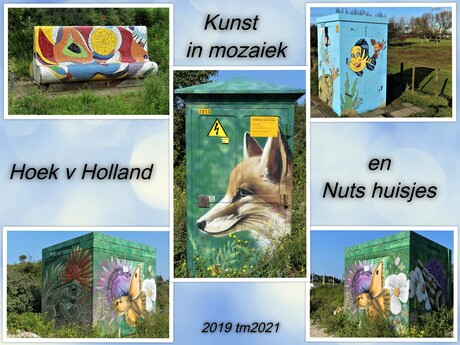 Collage  H v Holland  Mozaiek  bankje en Graffiti Nutshuisjes   2019  tm 2021 