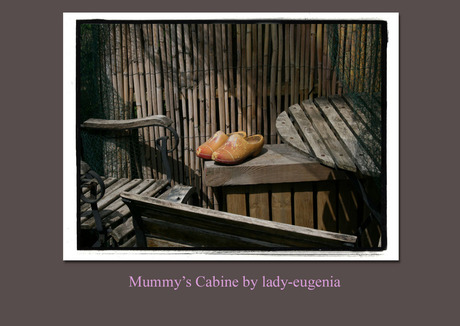 mummy's cabine