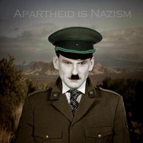 Apartheid is Nazism
