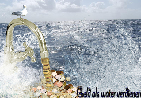 Geld als water verdienen
