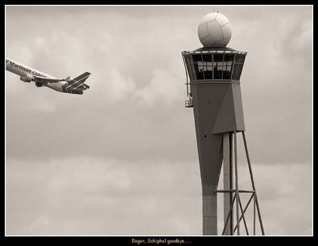 Roger, Schiphol goodbye.....