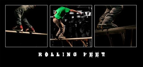 Rolling feet ...