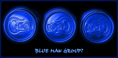 Blue Man Group?
