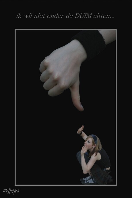 onder de duim zitten..