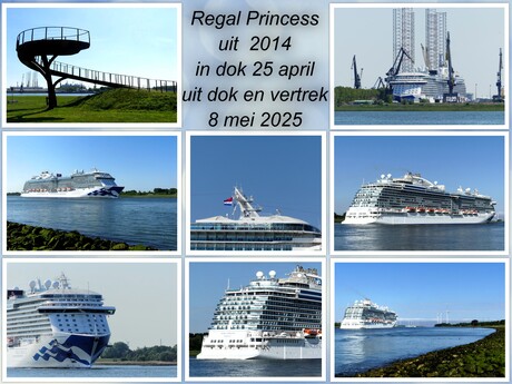 Collage   REGAL PRINCESS   div   foto s 28 april en 8 mei 2025   