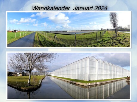 Collage  Wandkalender  Maand  Januari 2024    Oranjepolder 2021  en de  Lier  Burgerdijkse  2023 weg 